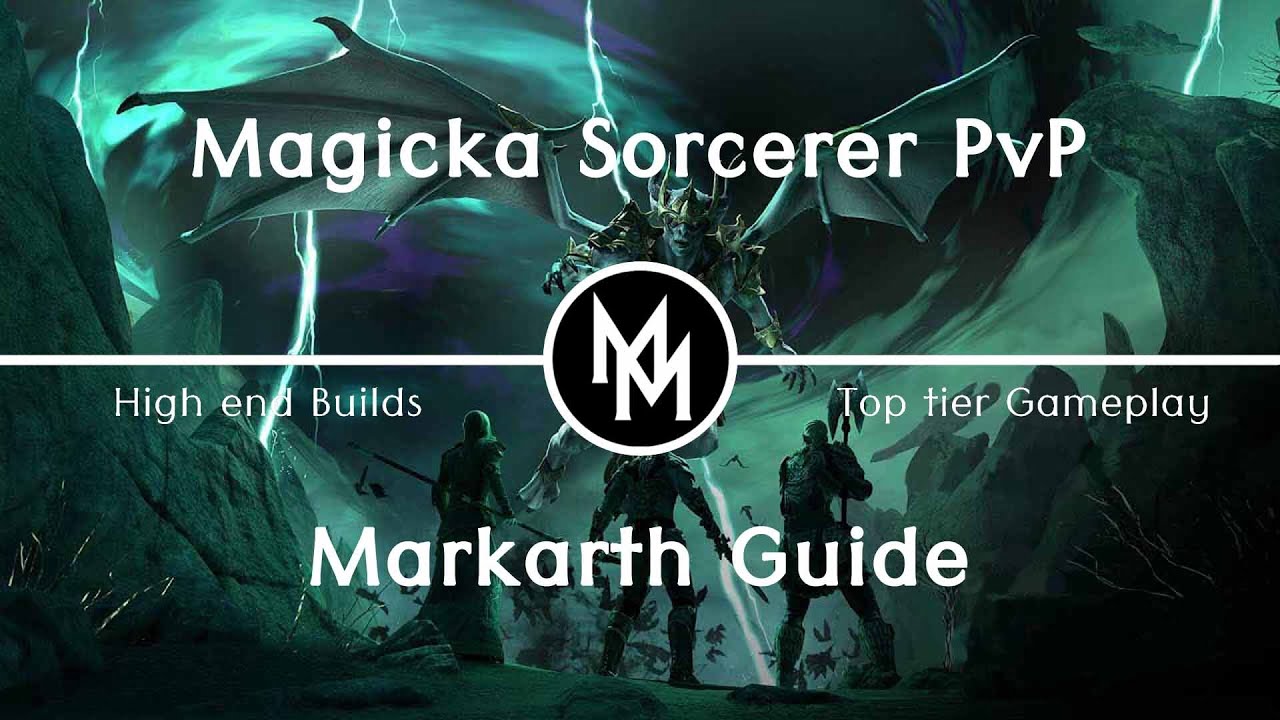 ESO - The Markarth Guide to MagSorc PvP - Builds Showcase