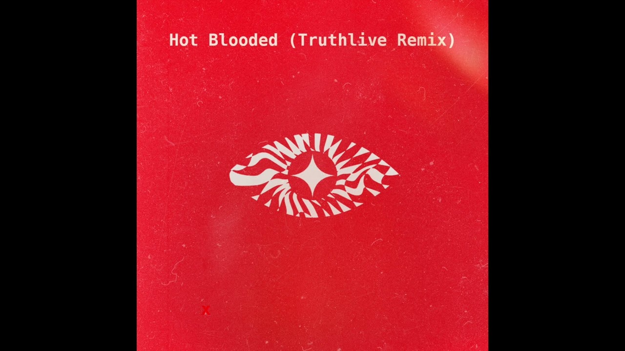 New Constellations - Hot Blooded (Truthlive Remix)
