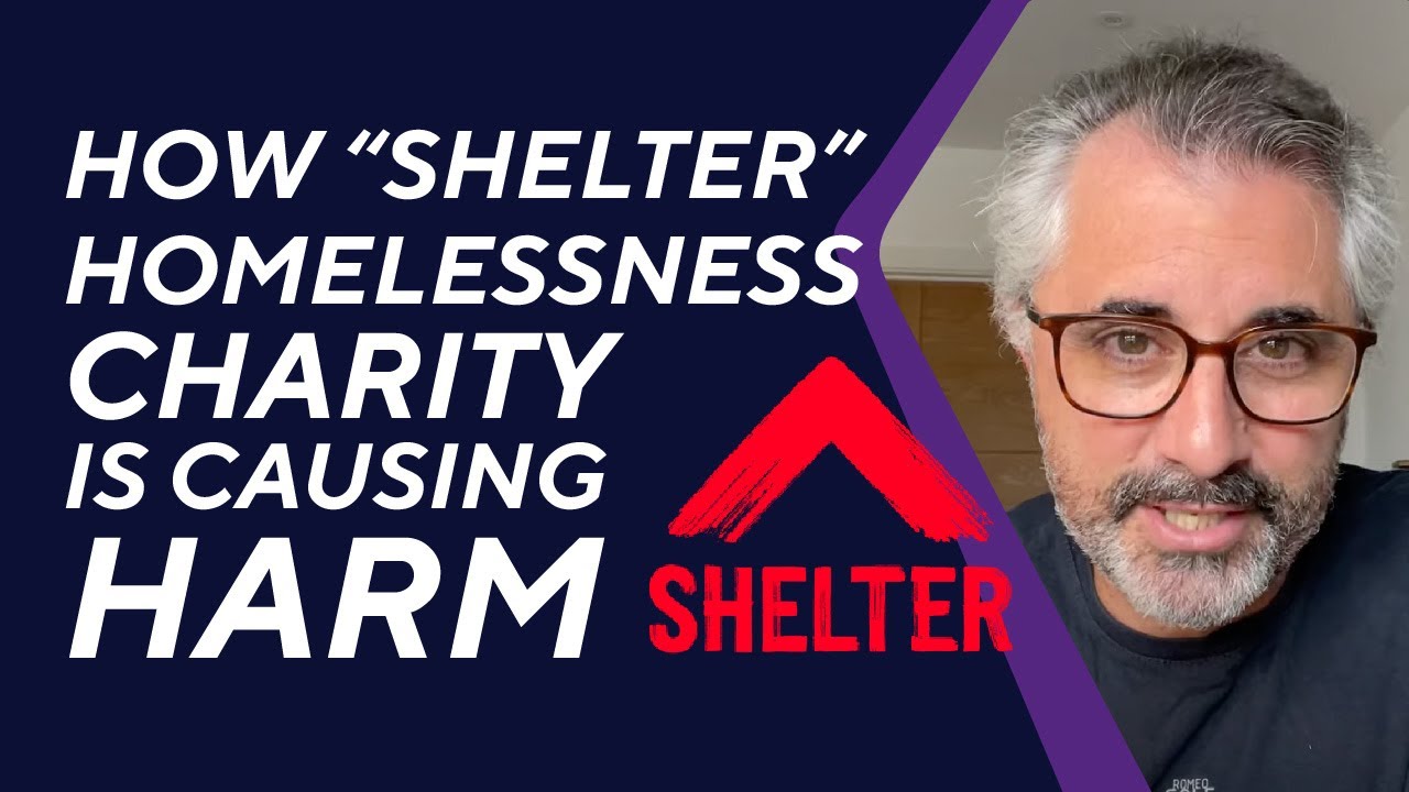 Shelter. The £82m homelessness charity causing record homelessness.