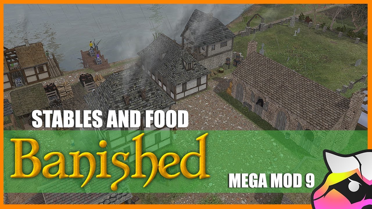Stables and Food - Banished - Mega Mod 9 - S1 E03