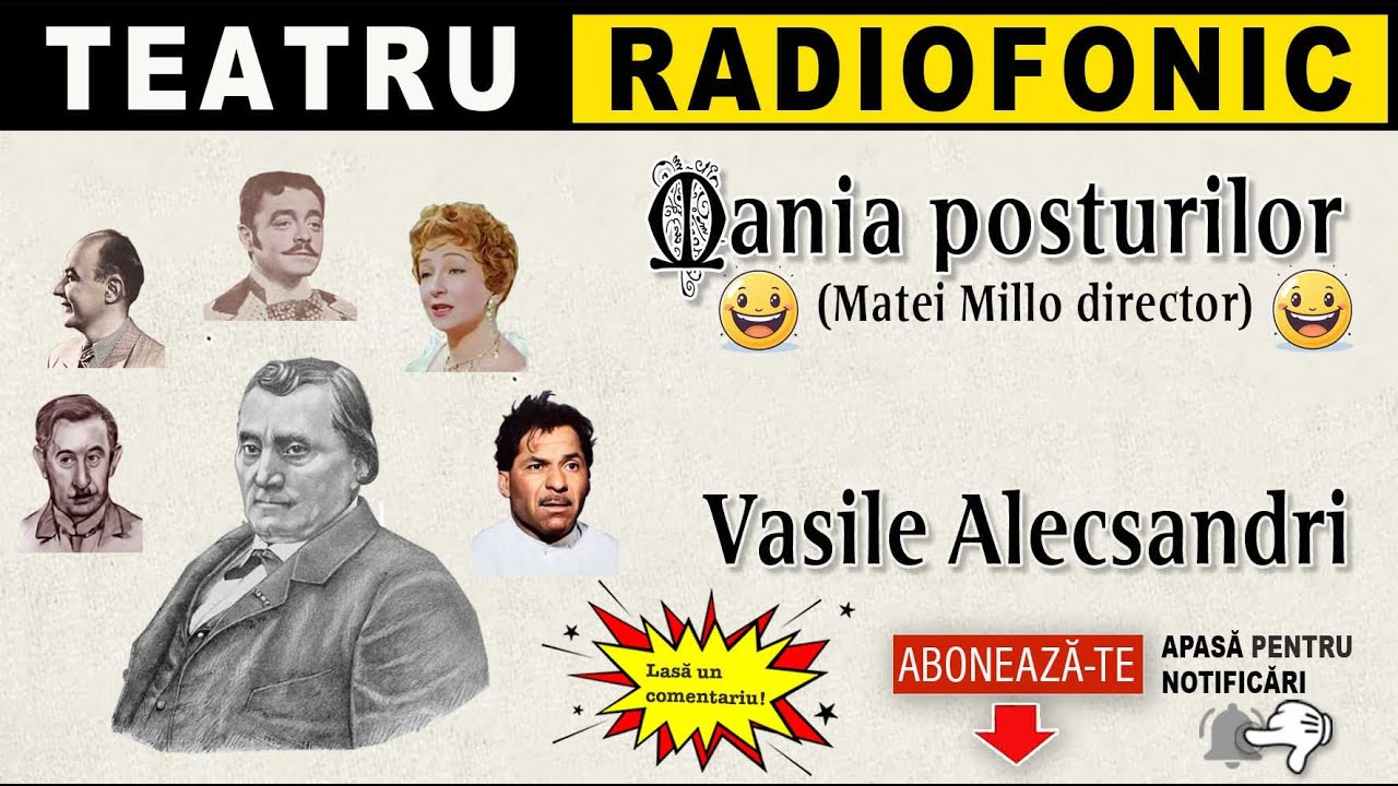 Vasile Alecsandri - Mania posturilor (Millo director) | Teatru radiofonic