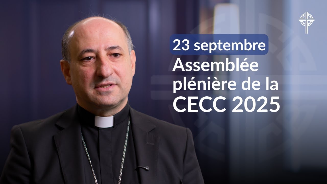 Assemblée plénière de la CECC 2025: Mise à jour du 23 septembre