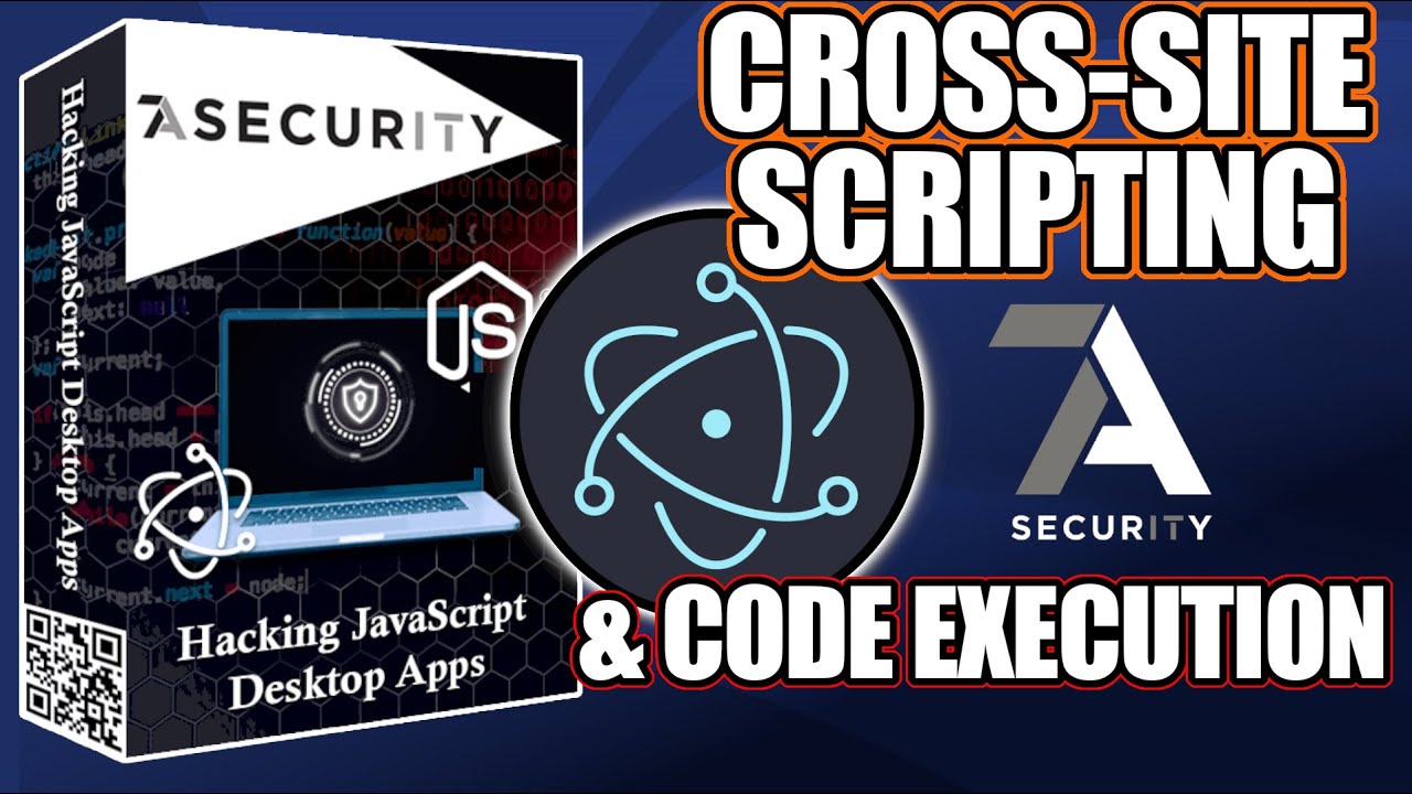 Hacking JavaScript: ELECTRON Applications w/ 7ASecurity