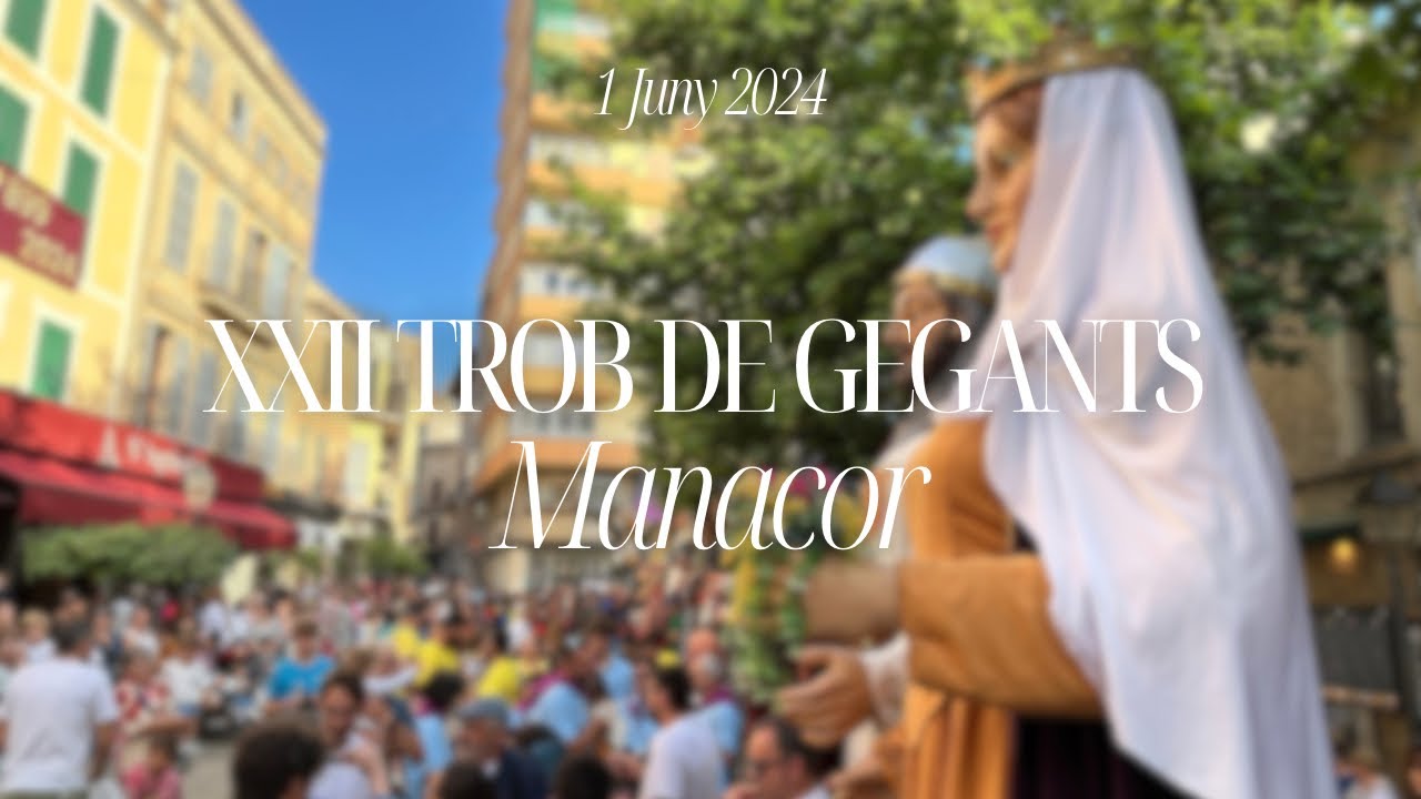 XXII Trobada de Gegants de Manacor 2024