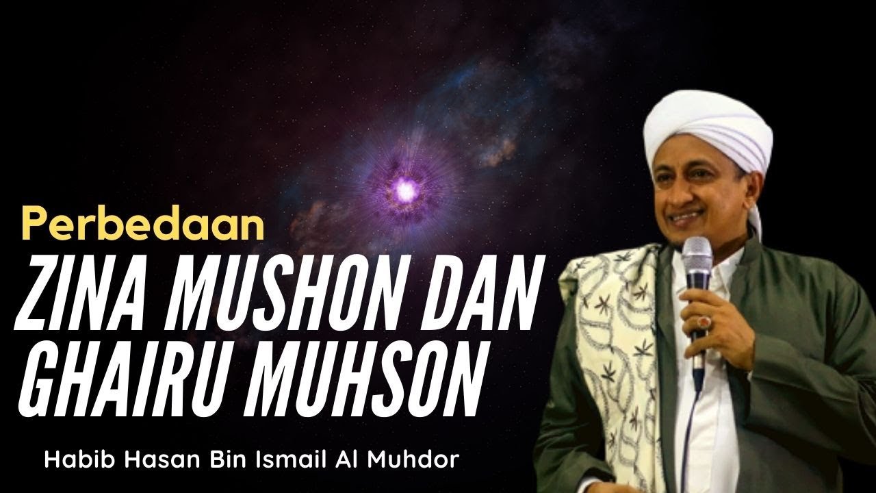 Zina Muhson Dan Ghairu Muhson - Habib Hasan Bin Ismail Al Muhdor