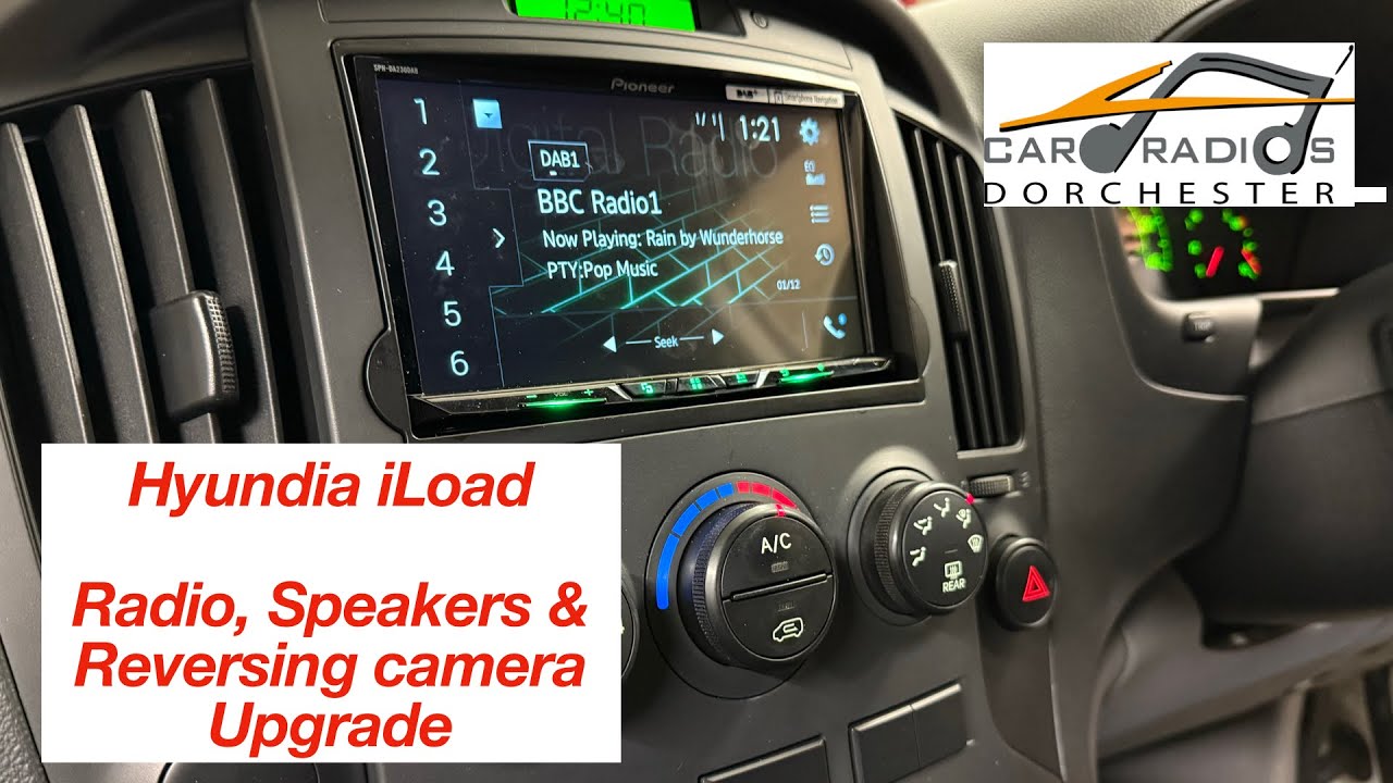 Hyundai iLoad - Radio, Reversing Camera and Speaker Upgrade