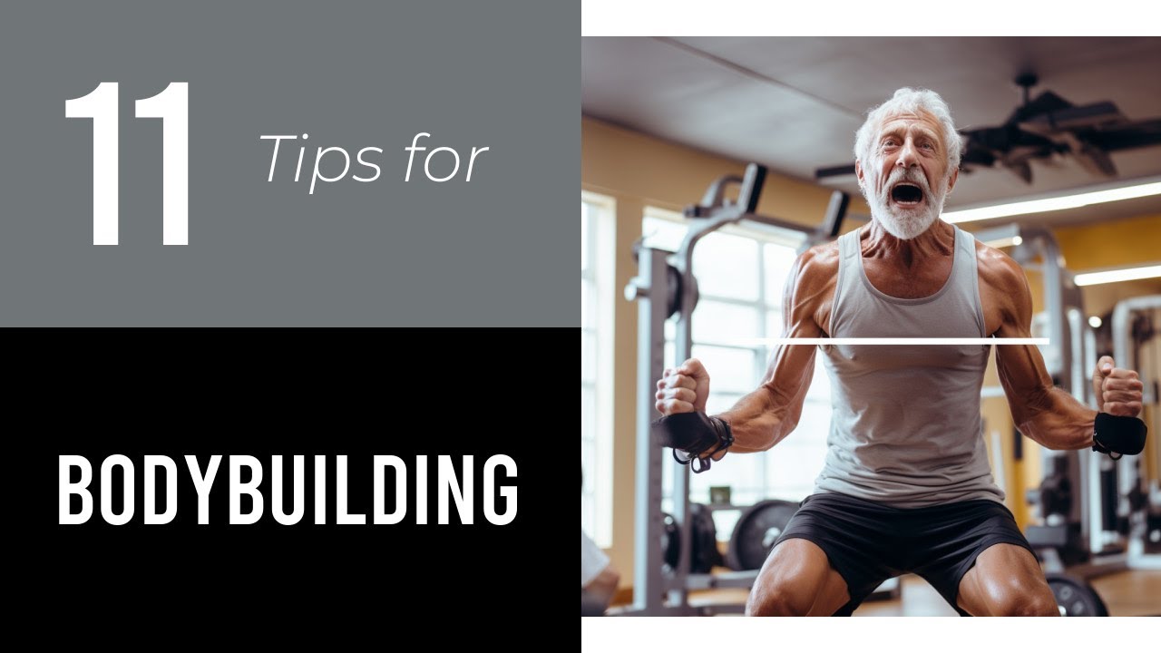 11 Tips On Bodybuilding For Seniors