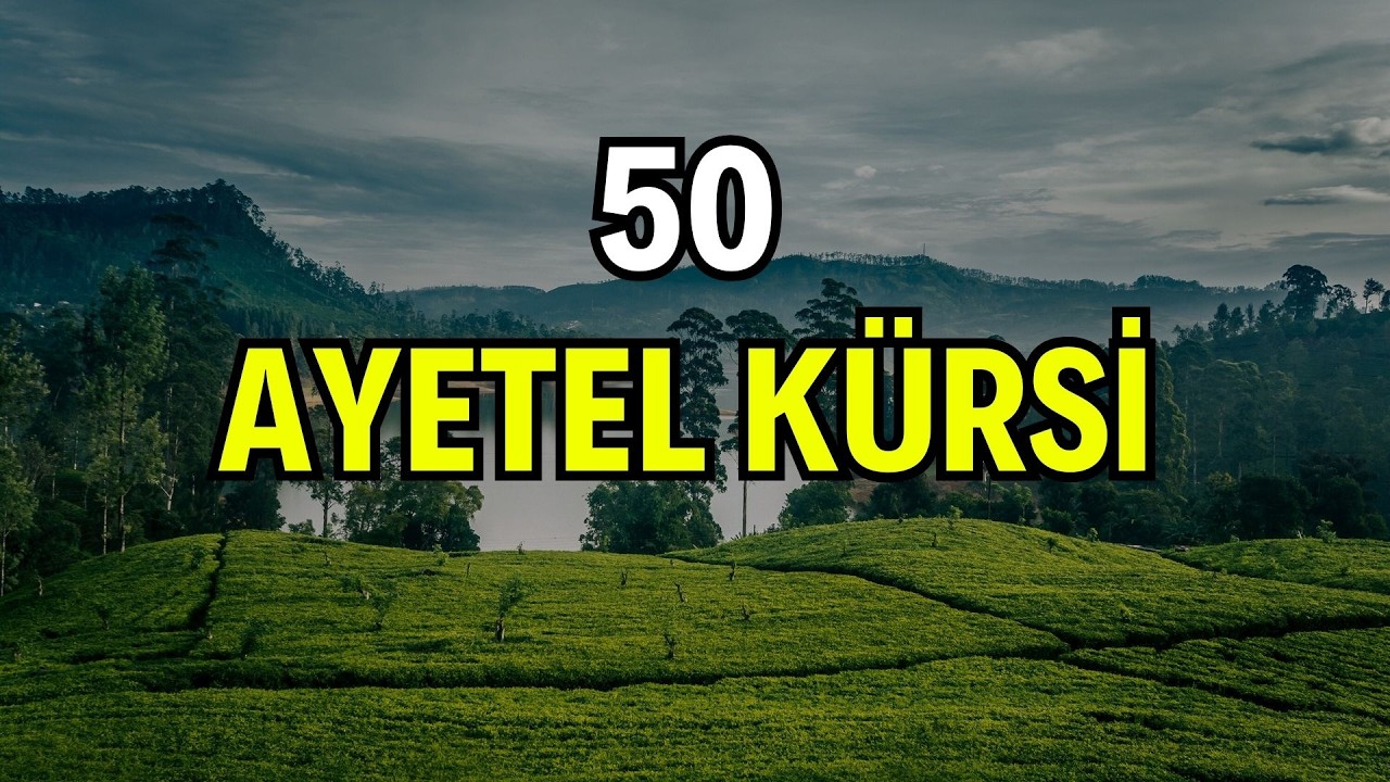 50 Ayetel K&uuml;rsi Dinle | Manevi Koruma ve Huzur İ&ccedil;in G&uuml;&ccedil;l&uuml; Dua | Kuran Dinle