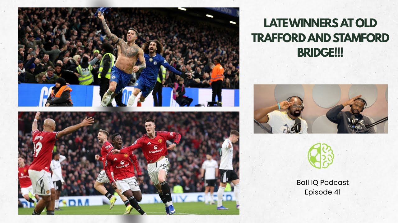 Spurs stun City + Man United and Chelsea snatch late wins | Ball IQ podcast episode 41