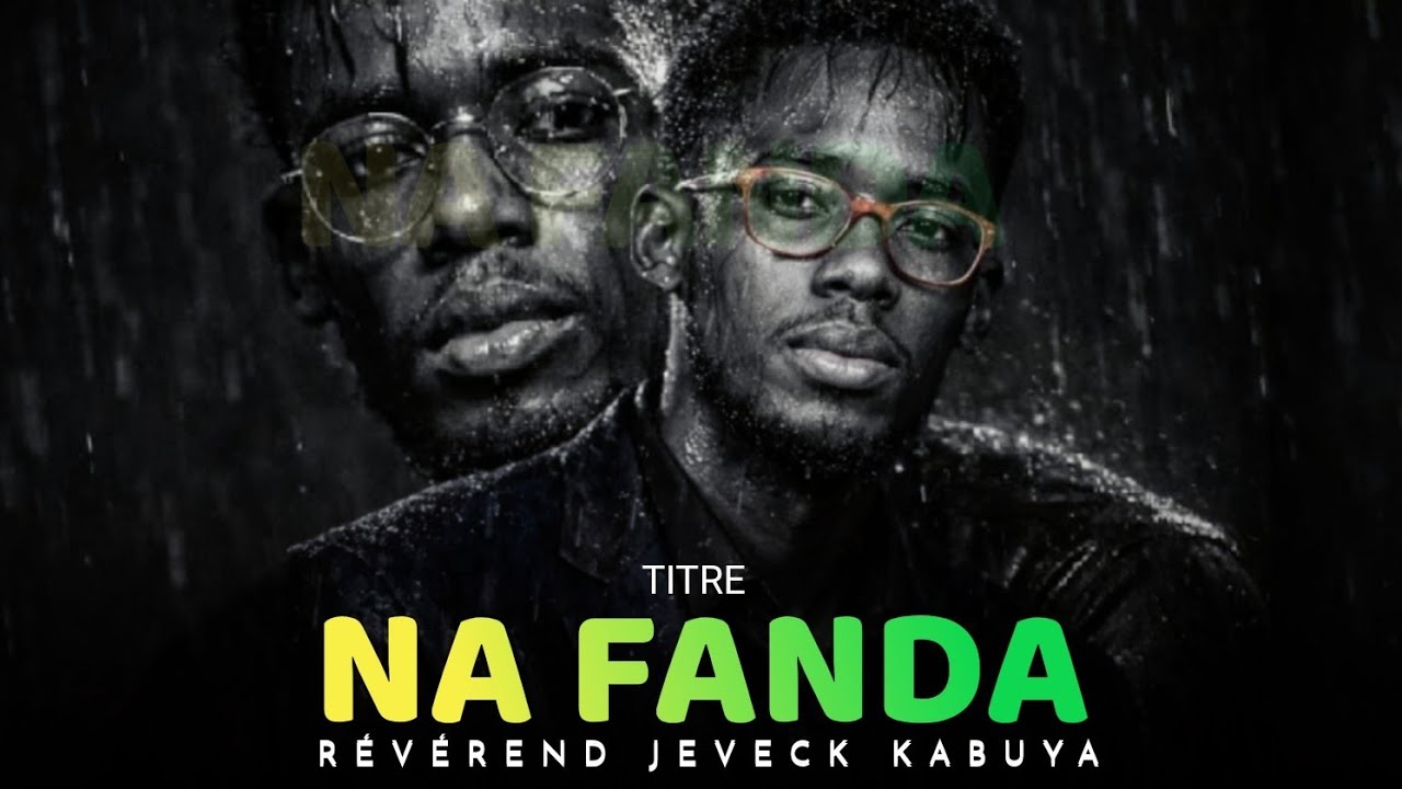 NA FANDA AUDIO OFFICIEL Révérend Jeveck kabuya 