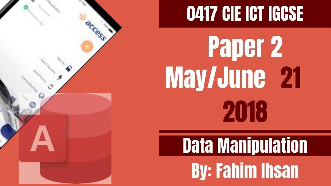 IGCSE ICT 0417/2018/P21/May -June (Data base)