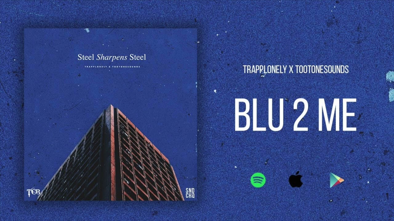 TrappLonely x Tootonesounds - Blu 2 Me (Official Audio)