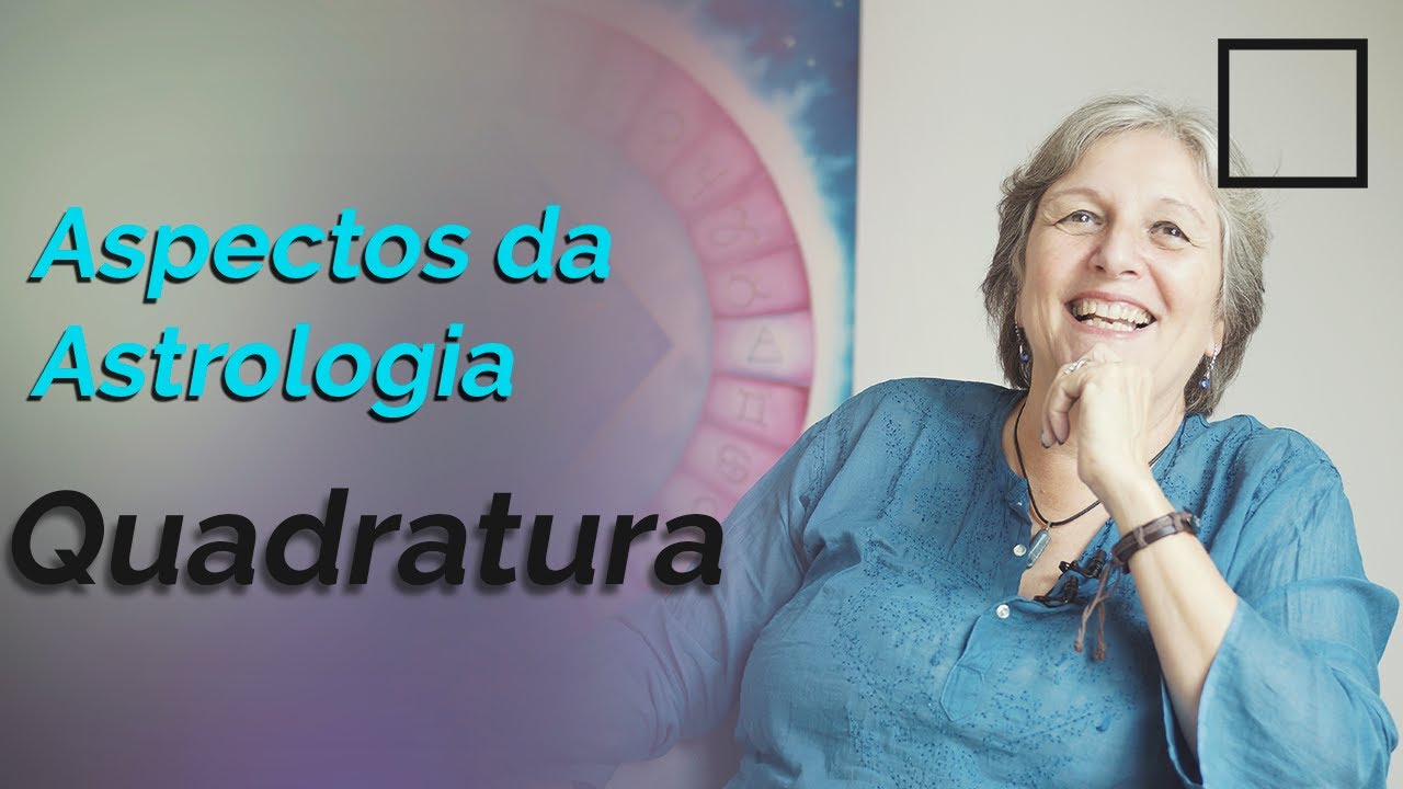 Aspectos na Astrologia: O que é Quadratura?