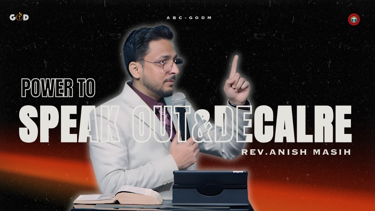 “Power to Speak Out & Declare”| Rev. Anish Masih | SUNDAY SERVICE ABC-GODM CHURCH