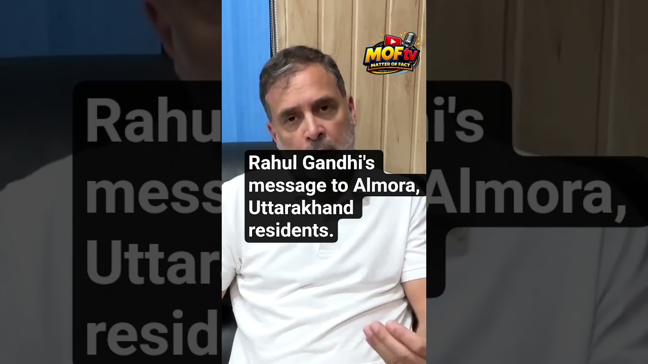 Rahul Gandhi message to Almora, Uttarakhand residents.