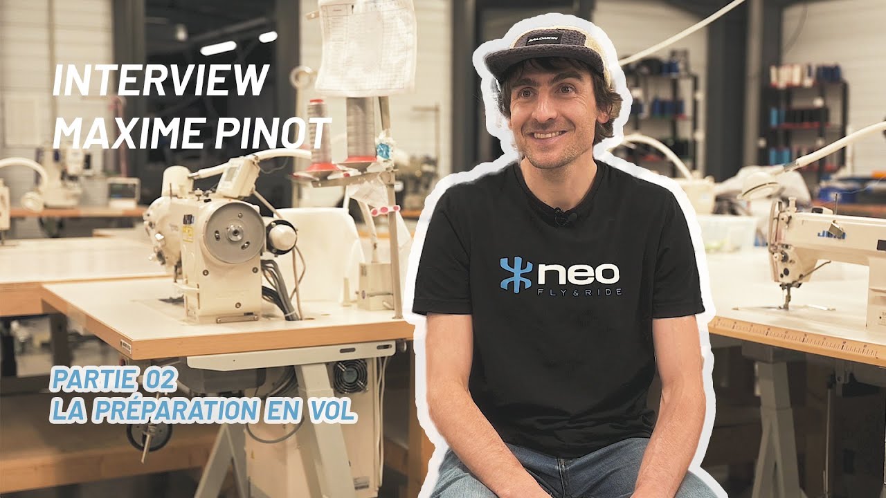 - Partie 2 - Interview de Maxime Pinot sur sa préparation aux compétitions de Marche et Vol