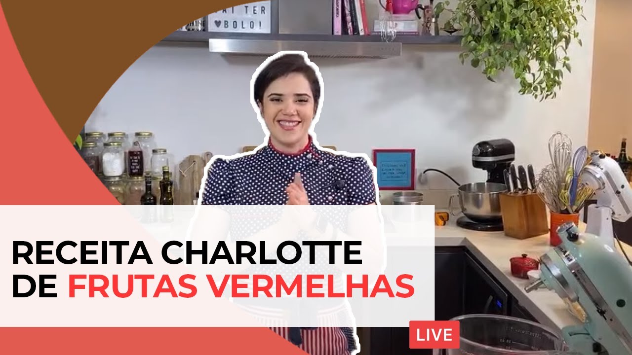 RECEITA CHARLOTTE DE FRUTAS VERMELHAS