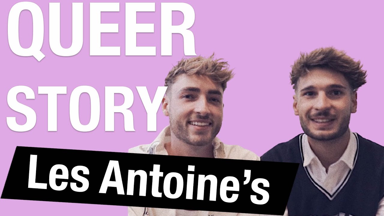 QUEERSTORY Les Antoine's