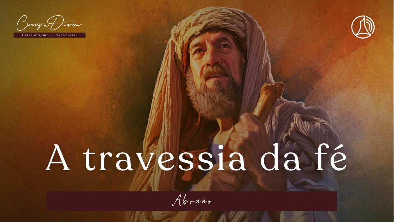 A história de Abraão | Cruz e Divã