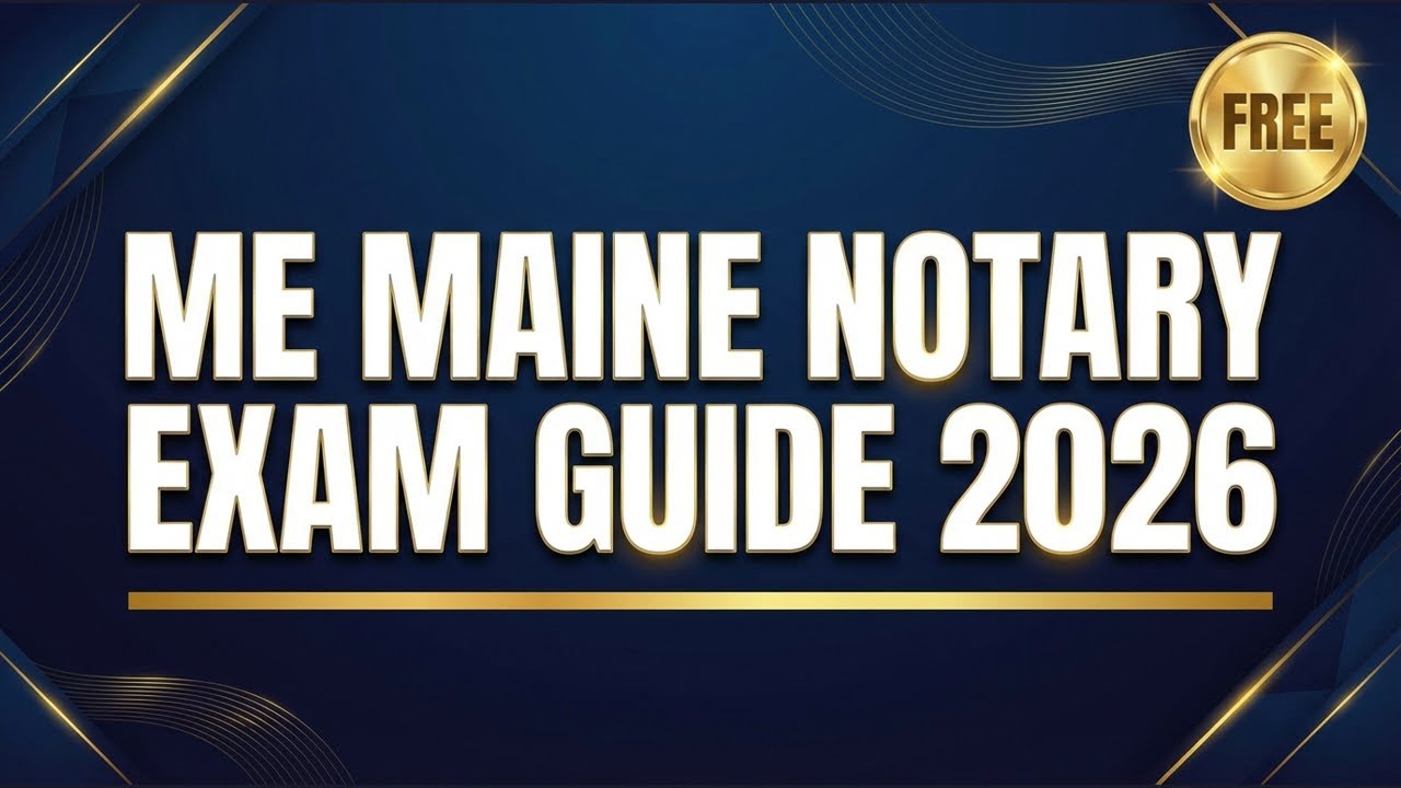 FREE Maine Notary Exam Guide 2026 | Pass Your ME Notary Public Exam