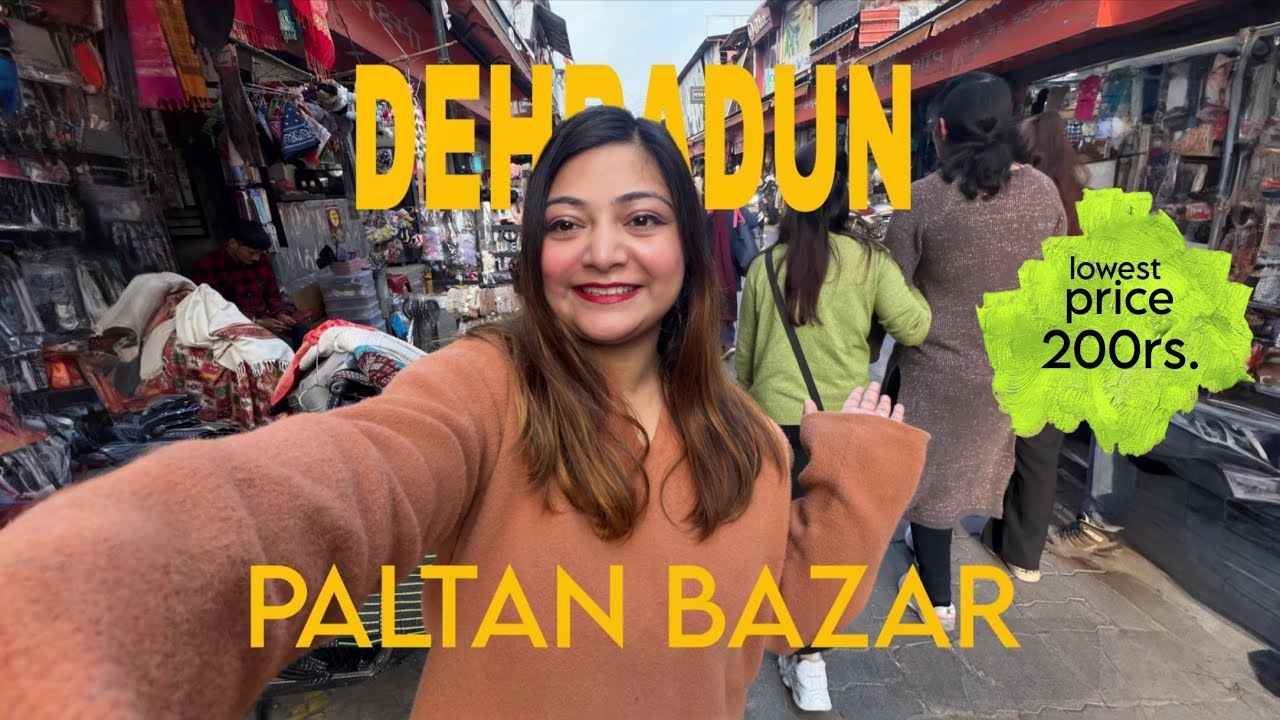 Paltan Bazaar Dehradun Latest Video | Market Vlog 🛍️#paltanbazar #paltan#paltanbazaar#paltanmarket