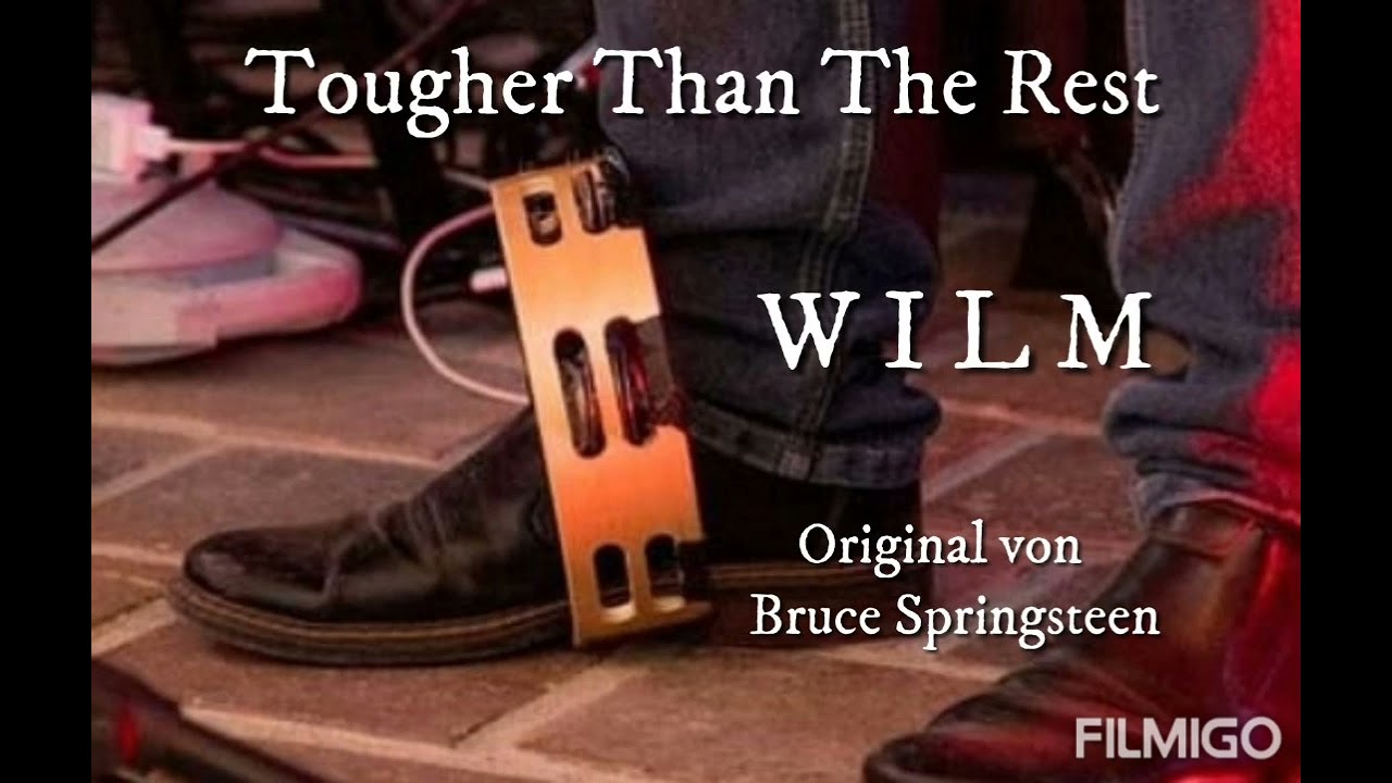 Wilm - Tougher Than The Rest