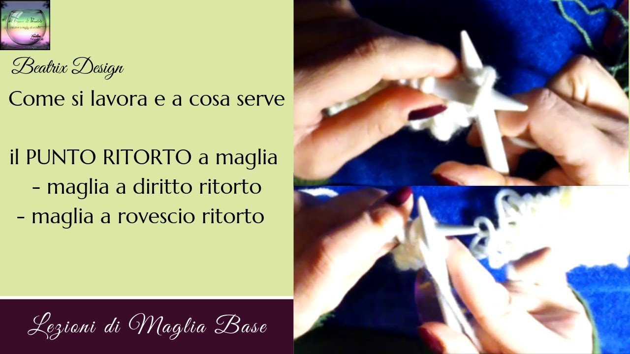 Punto ritorto: Maglia a diritto ritorto e a rovescio ritorto - Lezione di maglia ai ferri n° 6