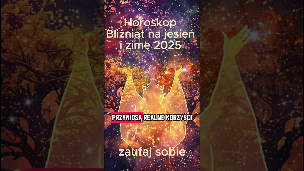 #bliźnięta #horoskop2025 #jesień2025 #zima2025 #znakizodiaku #astro #tiktokastro #energiazodiaku