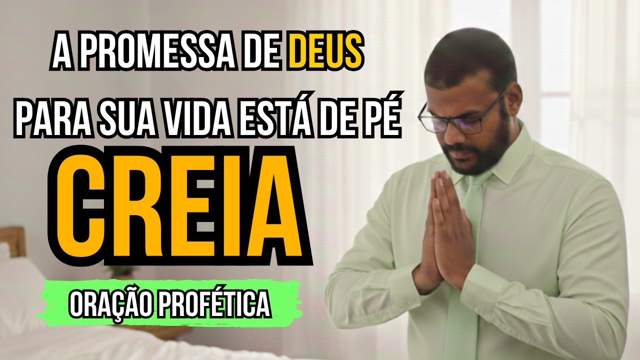 DEUS É FIEL E VAI CUMPRIR O QUE TE PROMETEU I ORAÇÃO PROFÉTICA