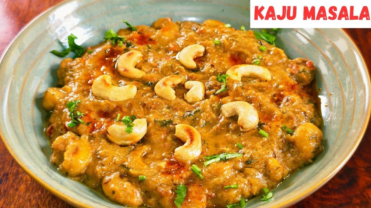 Kaju Masala Recipe | Kaju masala curry | काजू मसाला | Creamy Cashew Curry