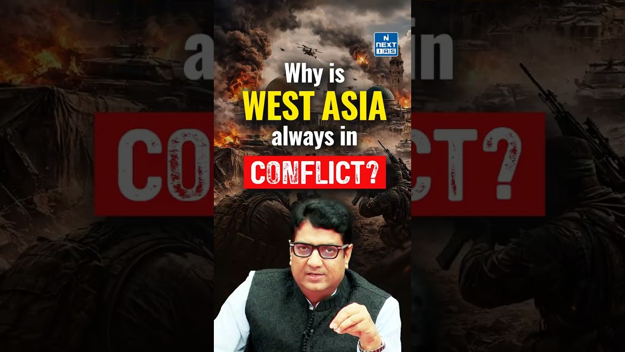 Why Is West Asia Always In Conflict? | Oil Routes, Hormuz & Suez Explained | NEXT IAS