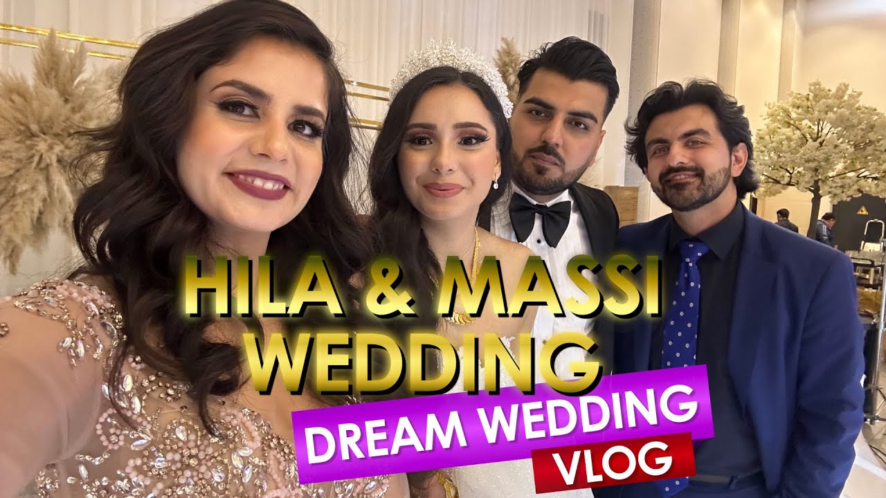 DREAM WEDDING VLOG | HILA & MASSI |  FAKHRIA & SULEYMAN | فخریه و سلیمان | عروسی هیله و مسیح