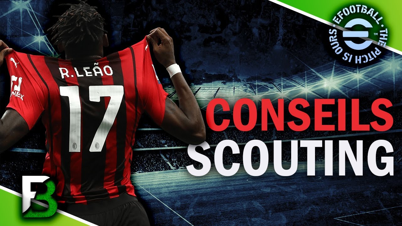 EFOOTBALL - Connaitre la note maximum + Meilleurs filtres scouting