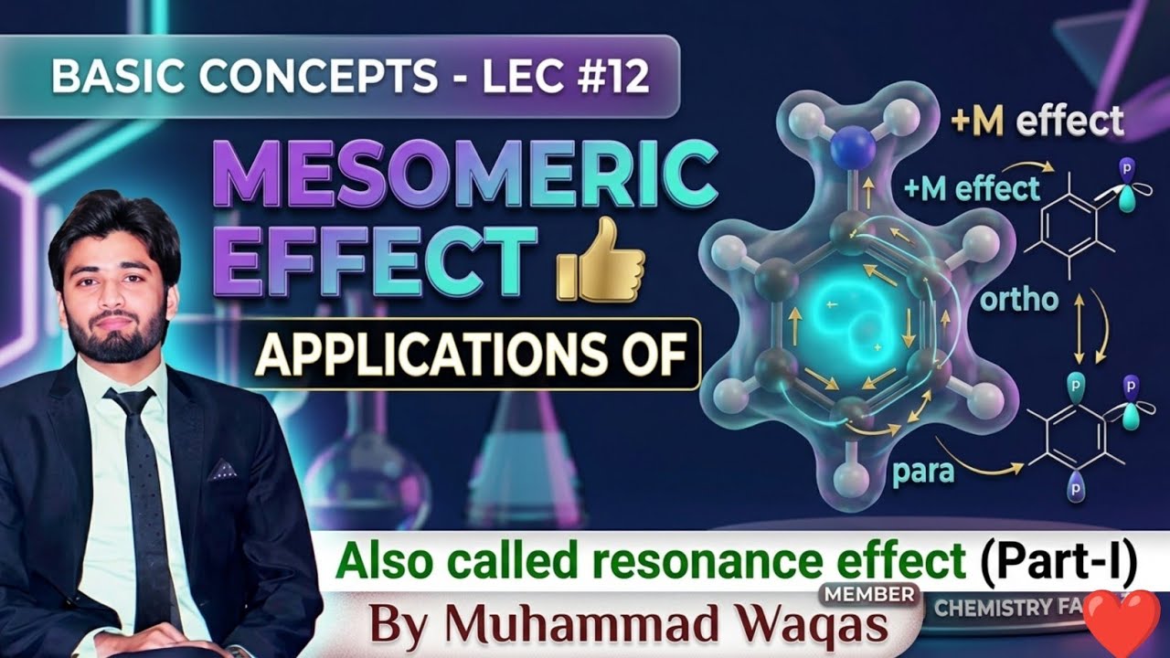 Resonance Effect | Mesomeric Effect | Applications of Mesomeric Effect Part-I #ResonanceEffect
