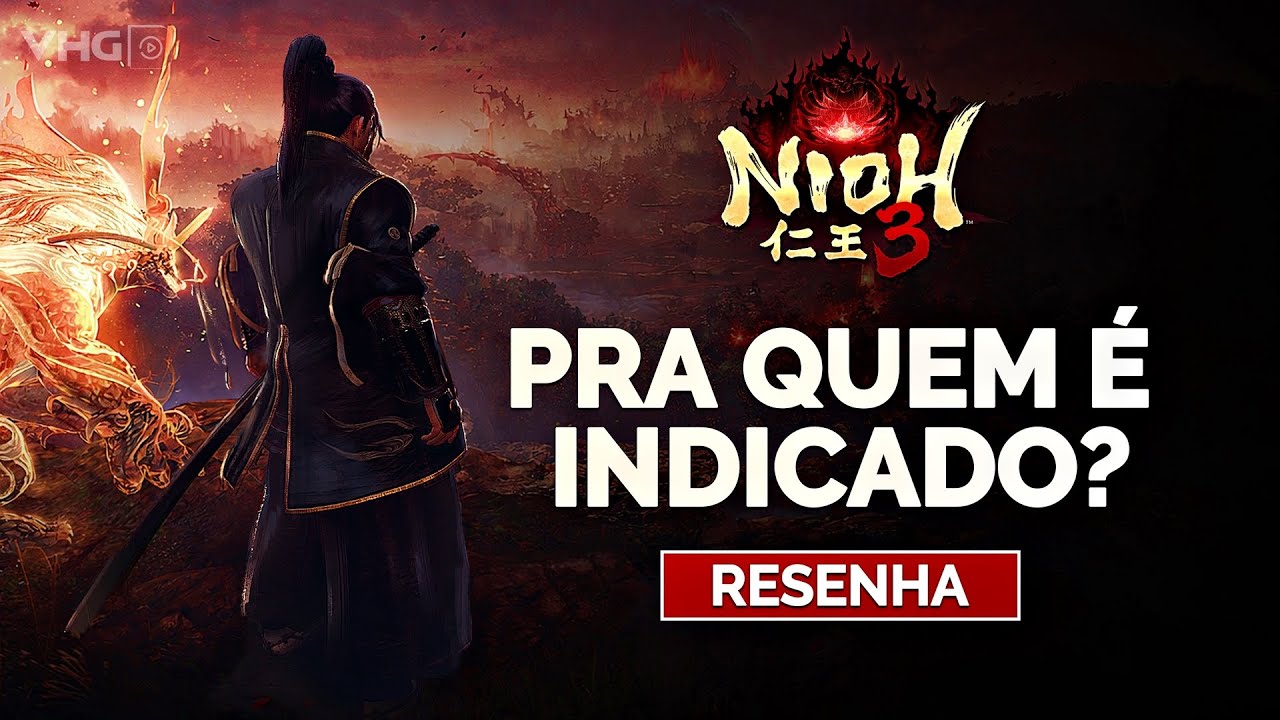 Nioh 3 Vale a Pena? Para Quem É o Jogo, e se Vale Comprar.