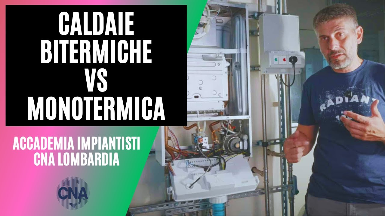Caldaie Bitermiche VS Monotermica: scambiatori, 3 vie, schemi idraulici e diagnosi sul campo