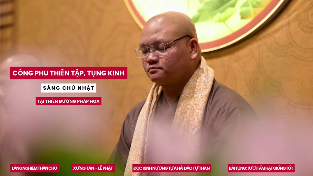 CÔNG PHU THIỀN TẬP SÁNG CHỦ NHẬT- Thiền đường Pháp Hoa