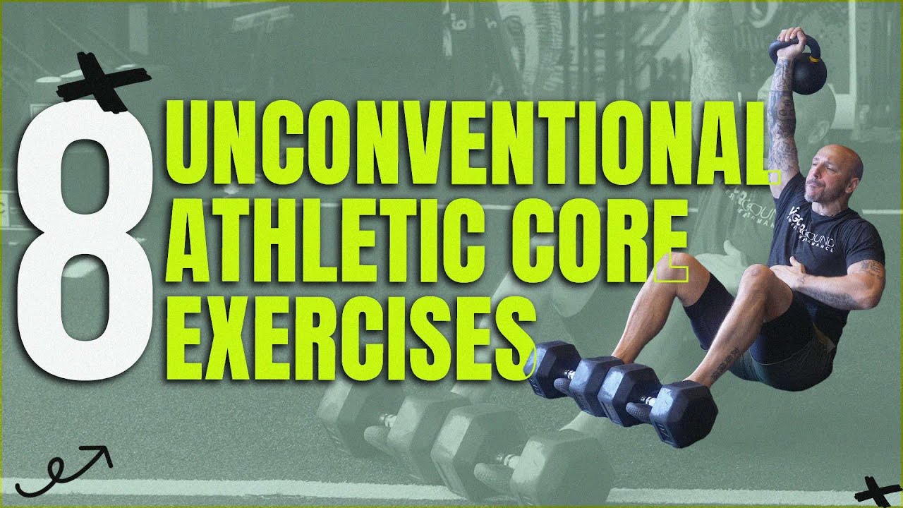 8 Unconventional Athletic Core Exercises You Must Try
