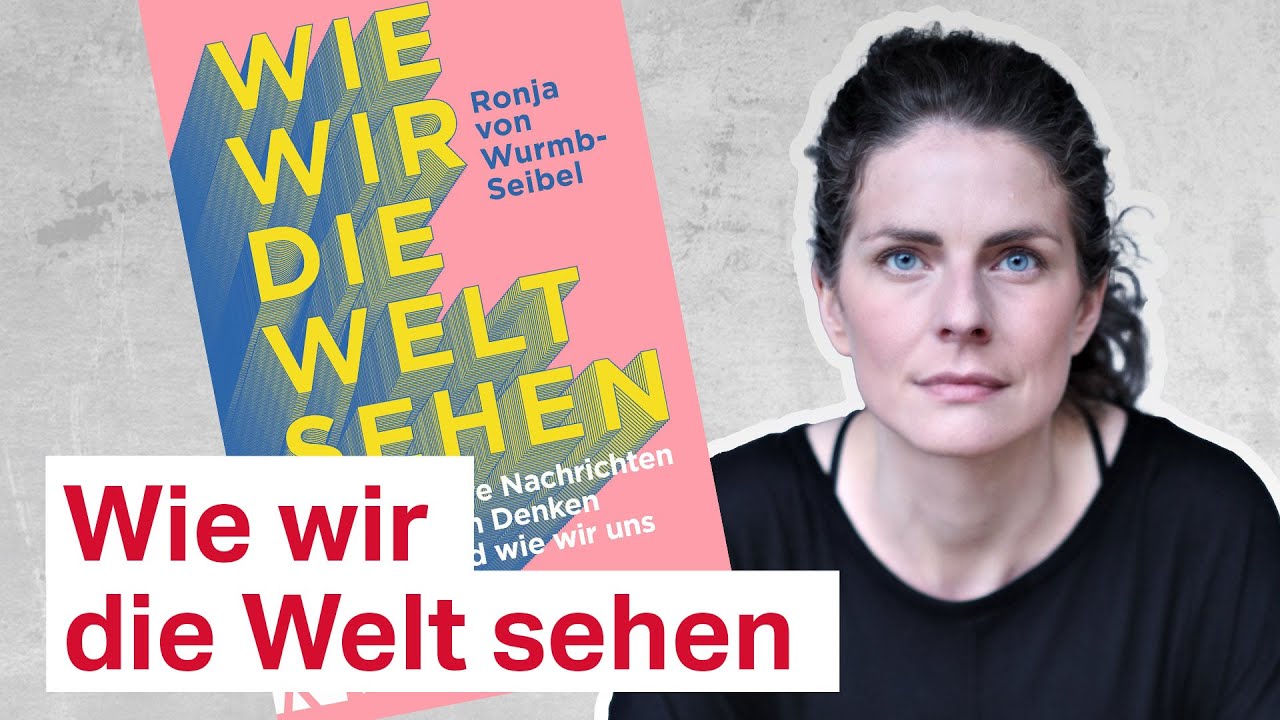 Ronja von Wurmb-Seibel: Wie wir die Welt sehen &ndash; taz Talk