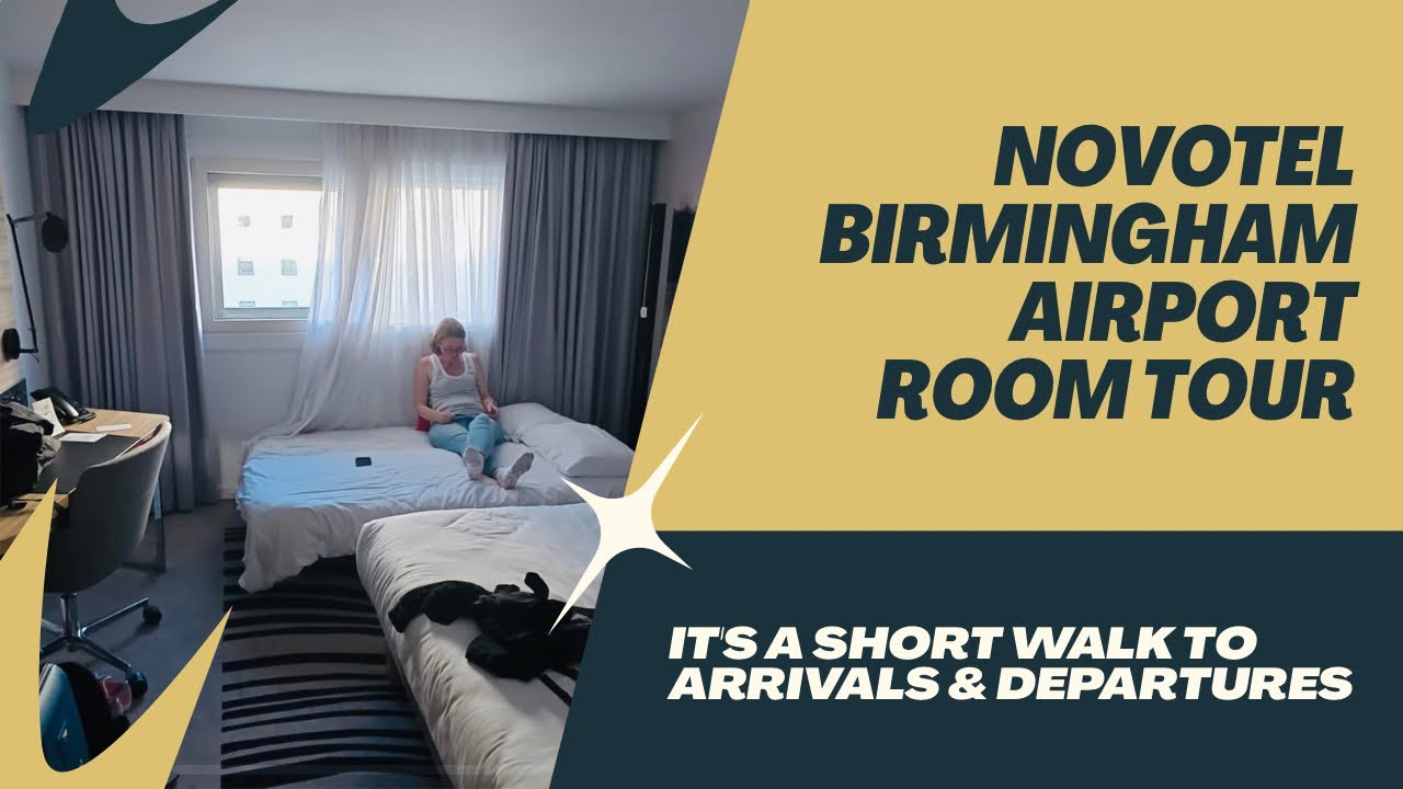 Novotel Birmingham Airport Room Tour | Easter 2025 Stay Review