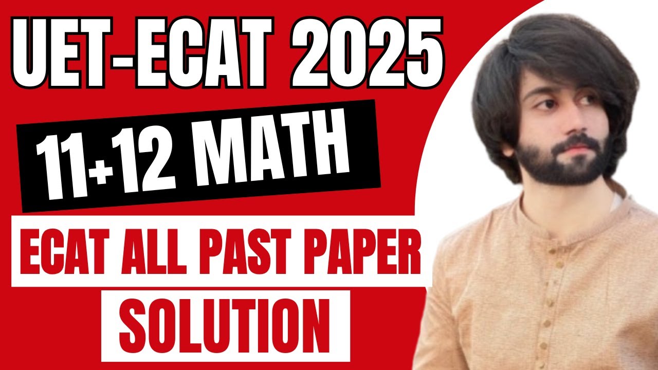 UET ECAT Math All Past Papers Solution I ECAT Math Past Papers I UET ECAT Solved Past Papers I ECAT