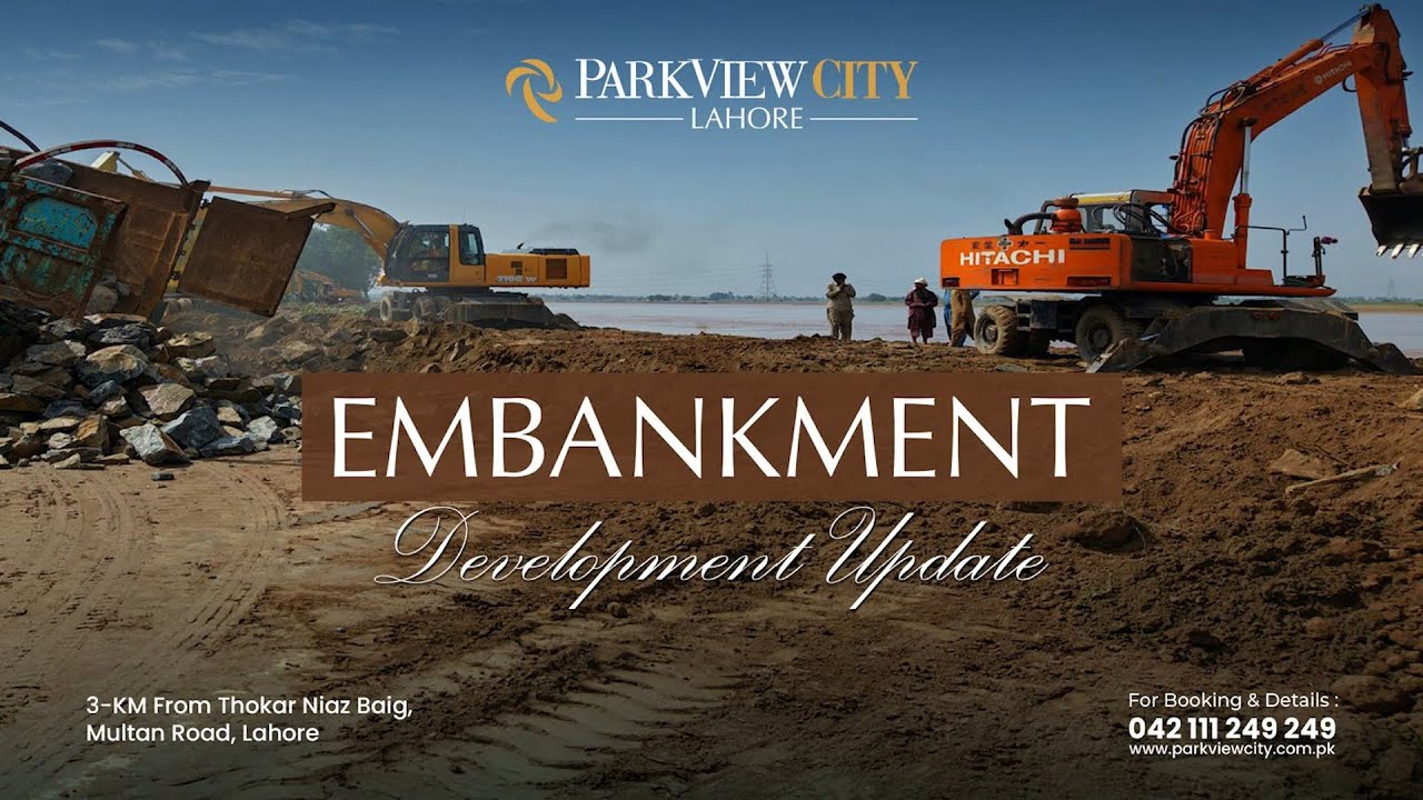 ParkView City Lahore Embankment Takes Shape 🚧 | Development Update