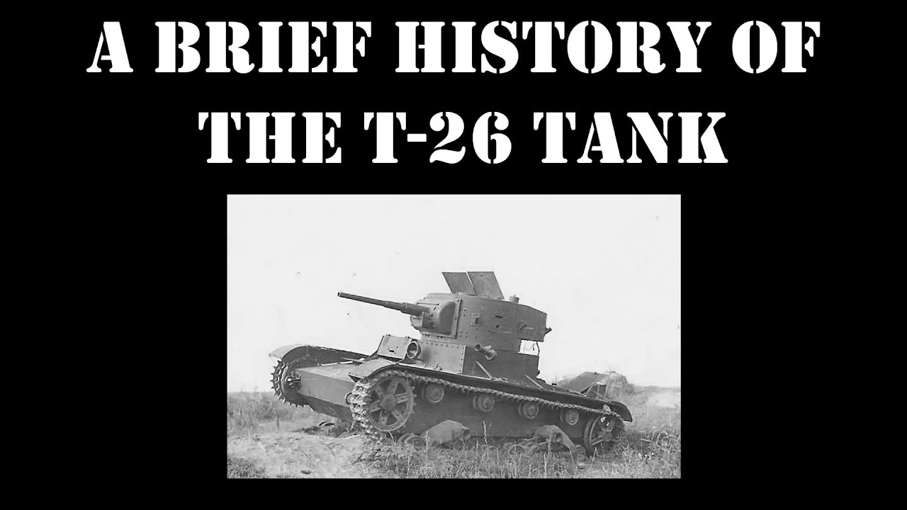 A Brief History Of The T-26 Tank