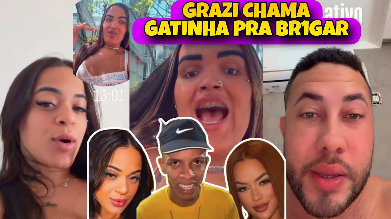 GRAZI CHAMA GATINHA ORIGINAL PRA BR1GAR 😲
