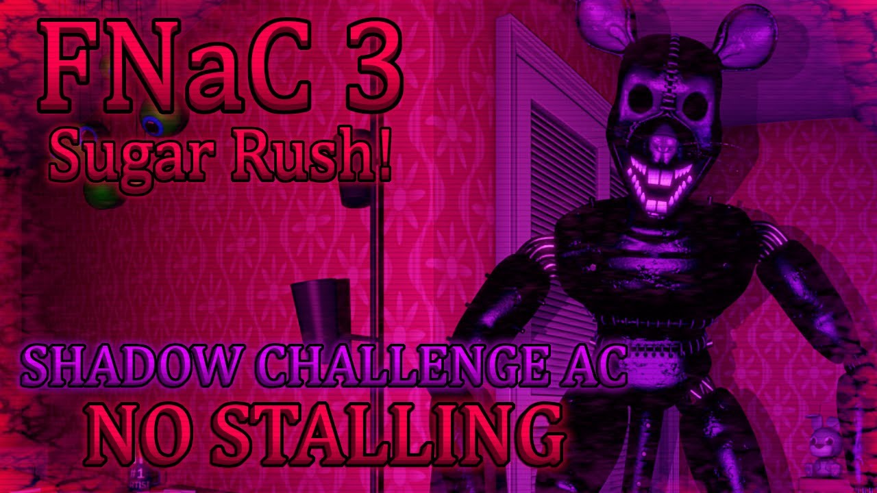 Five Nights at Candy's 3: Sugar Rush! || Shadow Challenge All Challenges No Stalling
