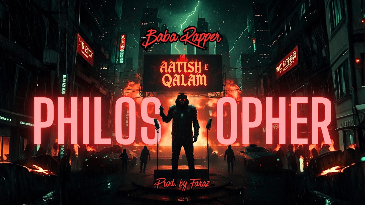 PHILOSOPHER - Baba Rapper | Prod By  @AliFarazMusic | Aatish e Qalam