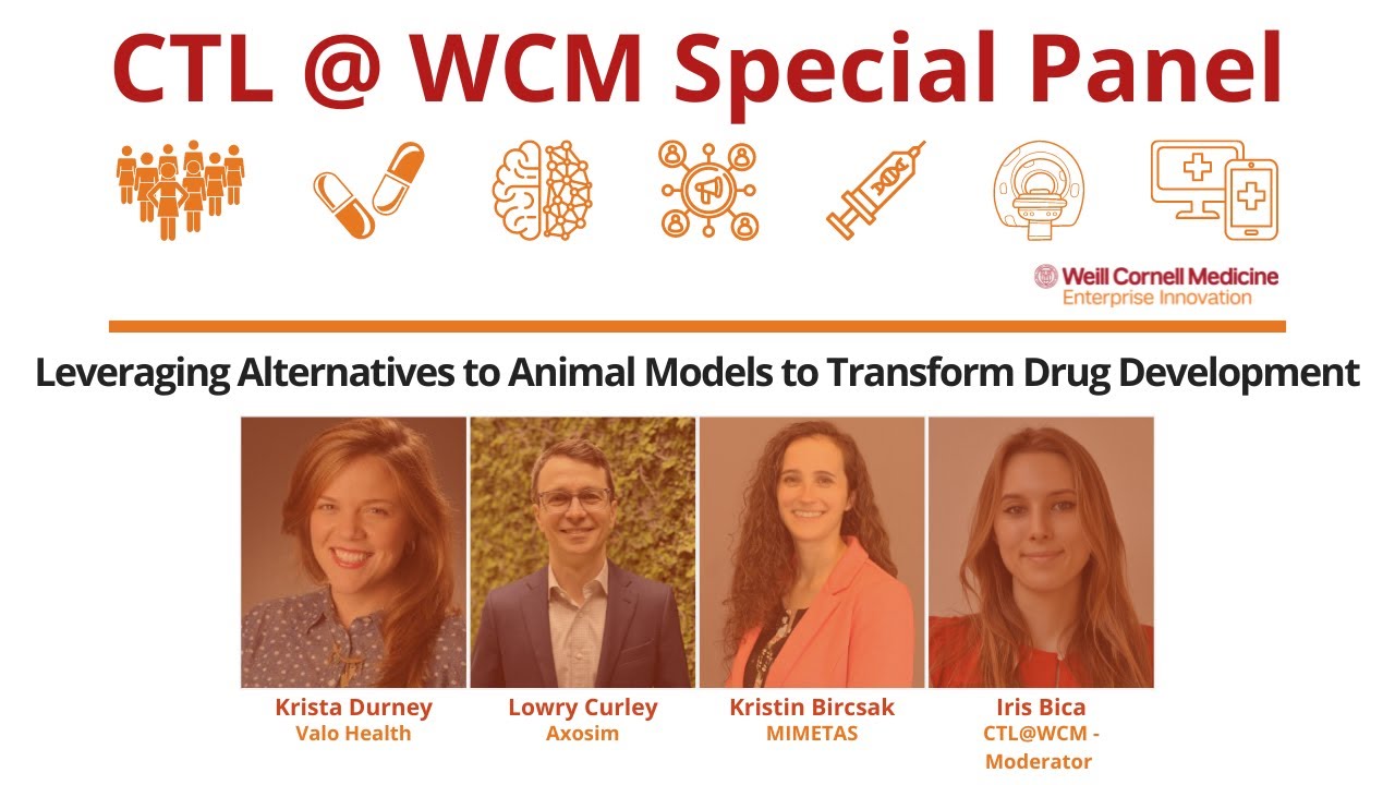 CTL@WCM Special Panel: Leveraging Alternatives to Animal Models to Transform Drug Development