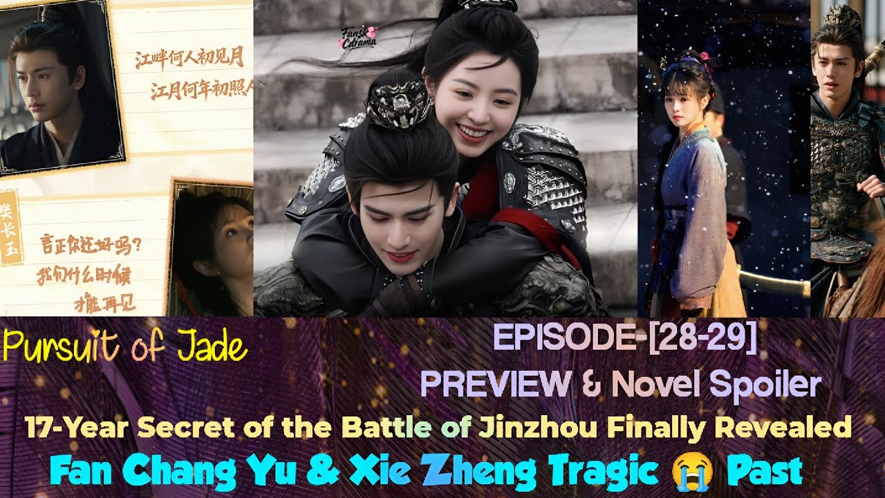 《逐玉)Pursuit of Jade | EP-[28-29]| PREVIEW|17-year old tragic Past😭Revealed😥|ENG/INDO|#zhanglinghe#古偶