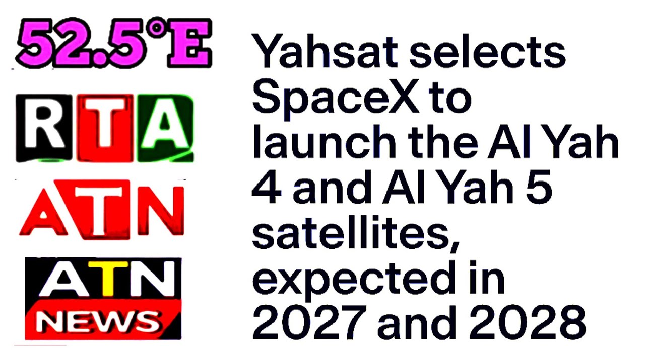 Al yah sat 4 & Al Yah sat 5 लॉन्च on 2027.28 & Al yah sat 1 expire soon