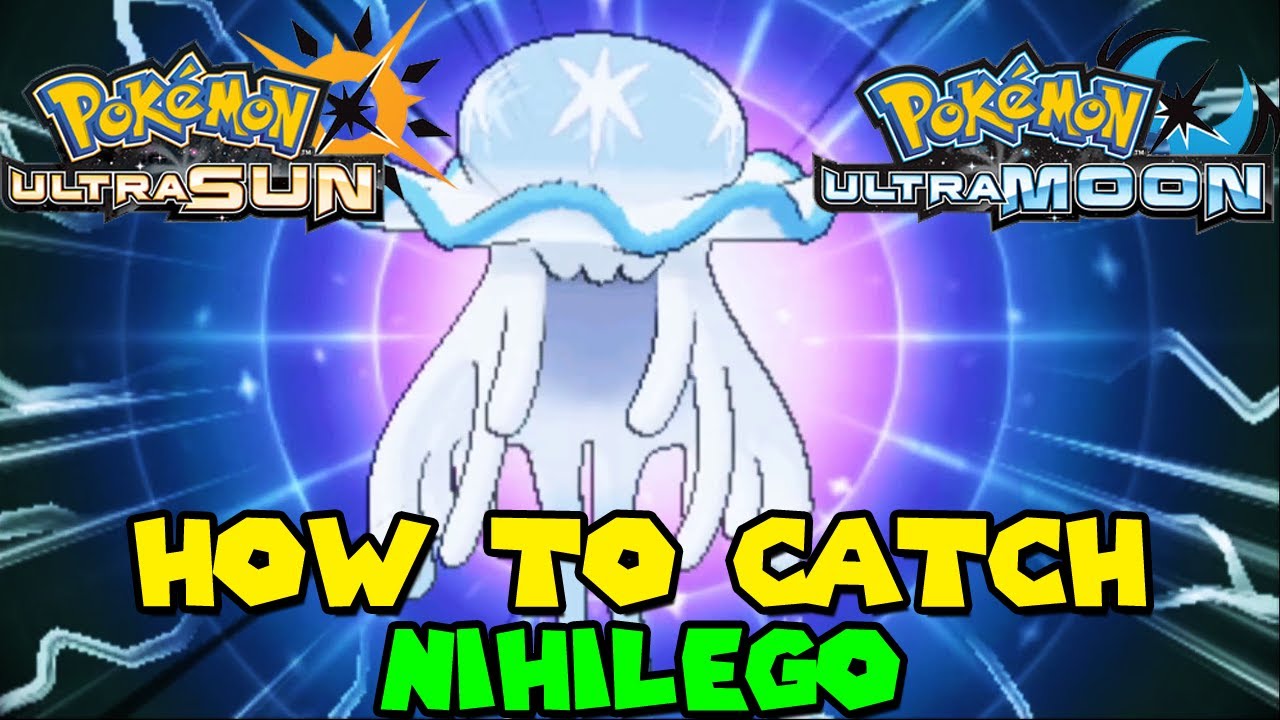 How to catch NIHILEGO in Pokemon Ultra Sun & Ultra Moon